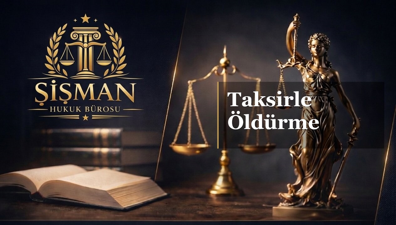 Taksirle Öldürme